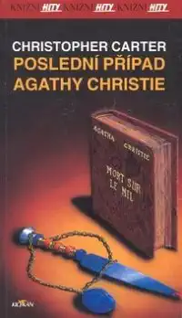 Poslední případ Agathy Christie - Christopher Carter /bazarové zboží/