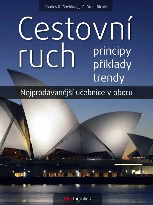Cestovní ruch - Charles R. Goeldner & J.R. Brent Richie