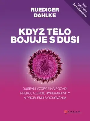 Když tělo bojuje s duší - Ruediger Dahlke