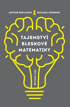 Tajemství bleskové matematiky - Arthur Benjamin a Michael Shermer