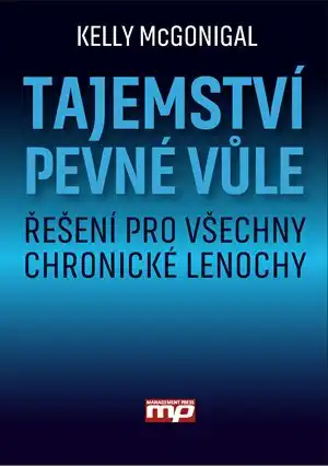 Tajemství pevné vůle - Kelly McGonnigal