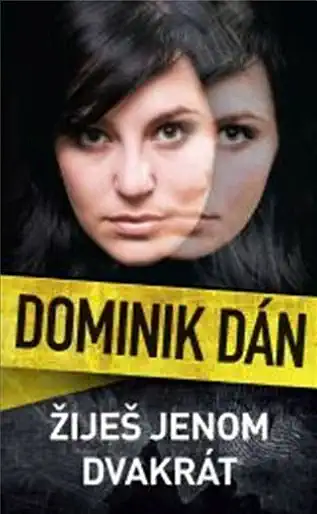 Žiješ jenom dvakrát - Dominik Dán /bazarové zboží/