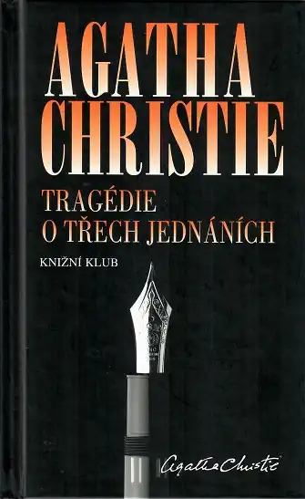Tragédie o třech jednáních - Agatha Christie