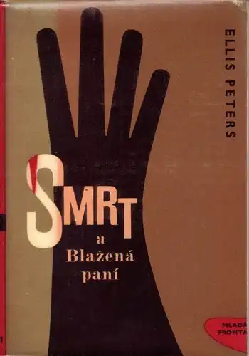 Smrt a Blažená paní - Ellis Peters /bazarové zboží/