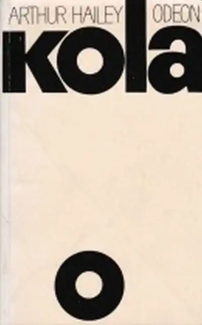 Kola - Arthur Hailey /bazarové zboží/