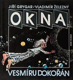 Okna vesmíru dokořán - Jiří Grygar / Vladimír Železný /bazarové zboží/
