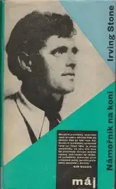 Námořník na koni - Irving Stone /bazarové zboží/