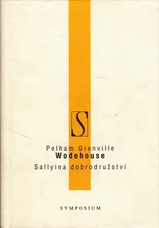 Sallyina dobrodružství - Pelham Grenville Wodehouse /bazarové zboží/