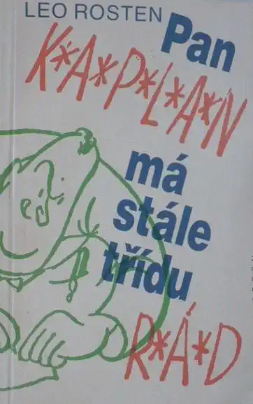 Pan Kaplan má stále třídu rád - Leo Rosten /bazarové zboží/