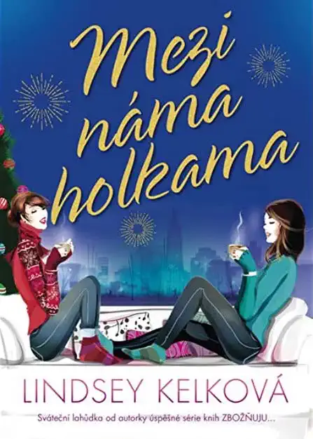 Mezi náma holkama - Lindsey Kelková /bazarové zboží/