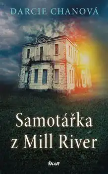 Samotářka z Mill River - Darcie Chanová
