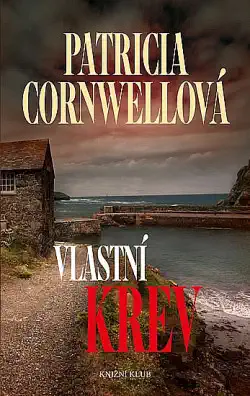 Vlastní krev - Patricia Cornwellová