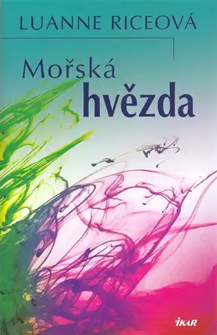 Mořská hvězda - Luanne Riceová
