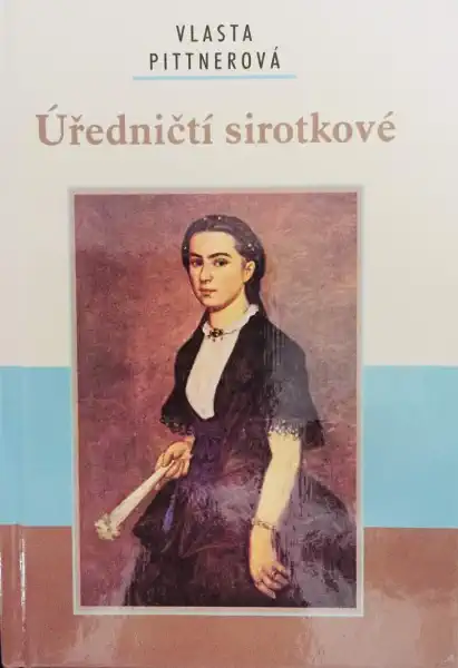 Úředničtí sirotkové - Vlasta Pittnerová
