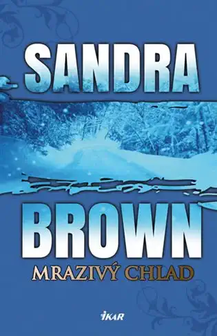 Mrazivý chlad - Sandra Brown