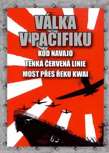 Válka v Pacifiku - Kód Navajo / Tenká červená linie / Most přes řeku Kwai - 3xDVD /plast v šubru/