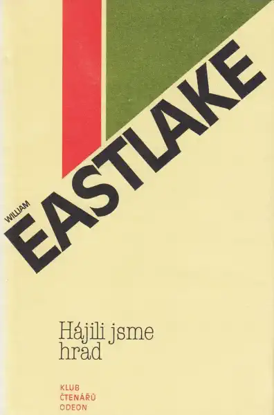 Hájili jsme hrad - William Eastlake /bazarové zboží/
