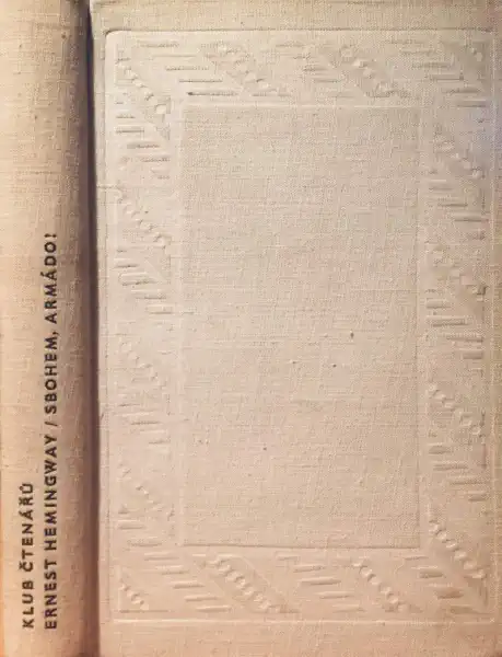 Sbohem, armádo! - Ernest Hemingway /bazarové zboží/
