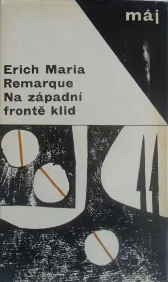 Na západní frontě klid - Erich Maria Remarque /bazarové zboží/