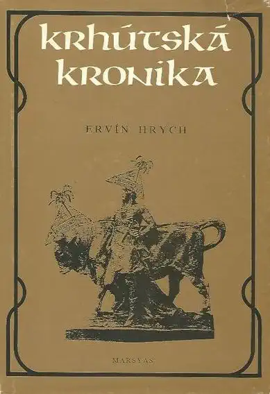 Krhútská kronika - Ervín Hrych /bazarové zboží/