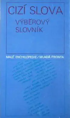 Cizí slova - výběrový slovník - Karel Kučera /bazarové zboží/