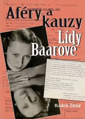 Aféry a kauzy Lídy Baarové - Radek Žitný /bazarové zboží/