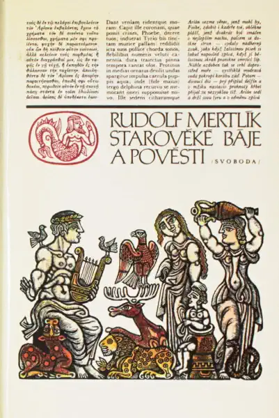 Starověké báje a pověsti - Rudolf Mertlík /bazarové zboží/