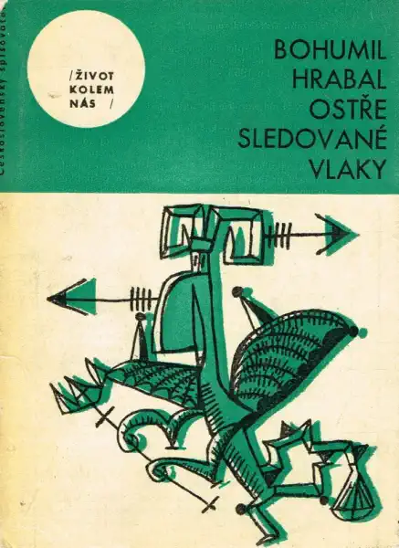 Ostře sledované vlaky - Bohumil Hrabal /bazarové zboží/