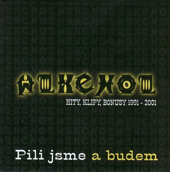 Alkehol - Pili jsme a budem - CD /pošetka/
