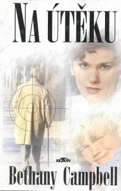 Na útěku - Bethany Campbell ( bazarové zboží )