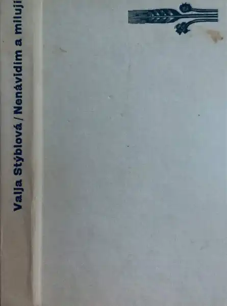 Nenávidím a miluji - Valja Stýblová /bazarové zboží/