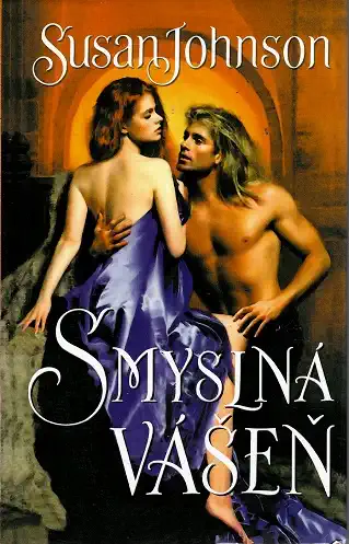 Smyslná vášeň - Susan Johnson ( bazarové zboží )