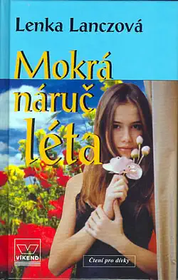 Mokrá náruč léta - Lenka Lanczová /bazarové zboží/