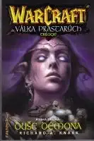 WarCraft - Válka prastarých - Duše démona - Richard A. Knaak /bazarové zboží/