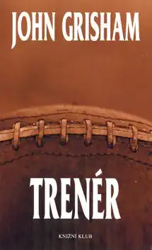 Trenér - John Grisham - bazarové zboží
