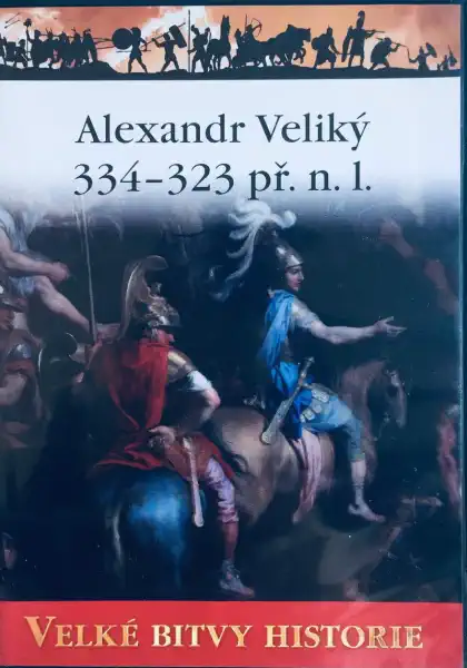 Velké bitvy historie - Alexandr Veliký 334-323 př. n.l. - DVD /slim/