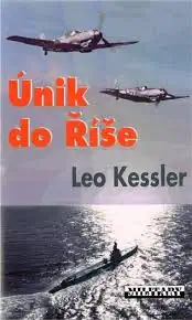 Únik do Říše - Leo Kessler /bazarové zboží/