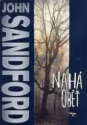 Nahá oběť - John Sandford ( bazarové zboží )