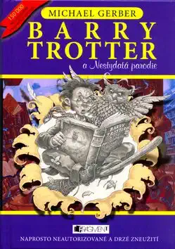 Barry Trotter a nestydatá parodie - Michael Gerber - bazarové zboží