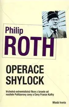 Operace Shylock - Philip Roth ( bazarové zboží )