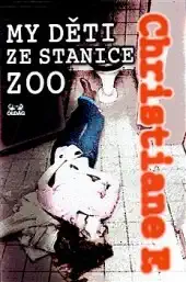 My děti ze stanice ZOO - Christiane Vera Felscherinow ( bazarové zboží )