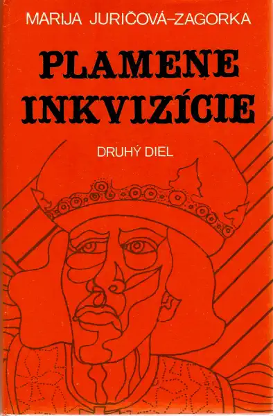Plamene inkvizície - druhý díl - Marija Juričová - Zagorka - bazarové zboží