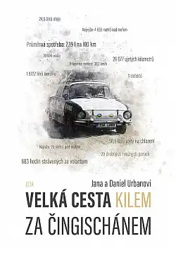 Velká cesta kilem za Čingischánem - Jana Urbanová & Daniel Urban ( bazarové zboží )