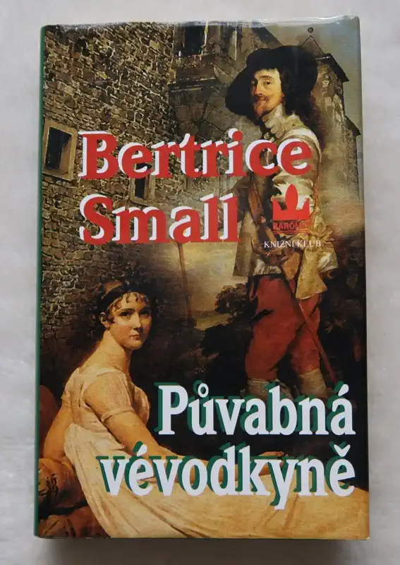 Půvabná vévodkyně - Bertrice Small - bazarové zboží
