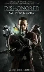 Dishonored - Daudův návrat - Adam Christopher