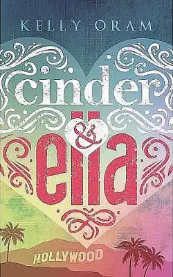 Cinder&Ella - Kelly Oram