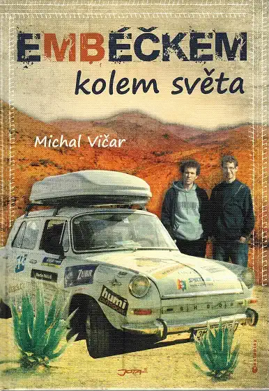 Embéčkem kolem světa - Michal Vičar