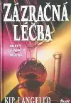 Zázračná léčba - Kip Langello - bazarové zboží