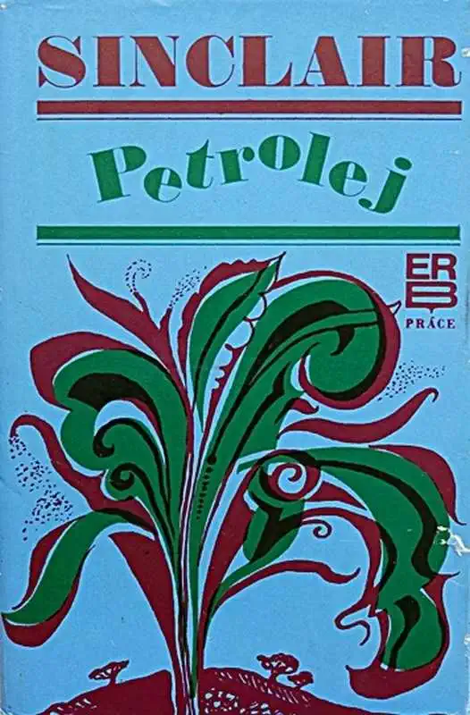 Petrolej - Upton Sinclair /bazarové zboží/