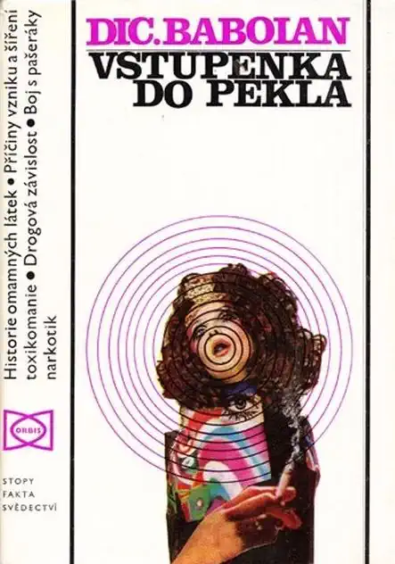 Vstupenka do pekla - Dic. Baboian /bazarové zboží/